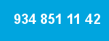 934 851 11 42 934 851 11 42